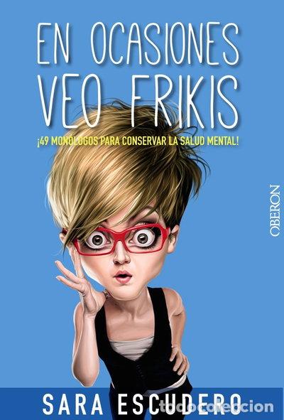 Libros: En ocasiones veo frikis- 9788441534636