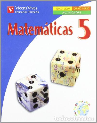 Libros: Matem&aacute;ticas 5 Actividades- 9788431691592