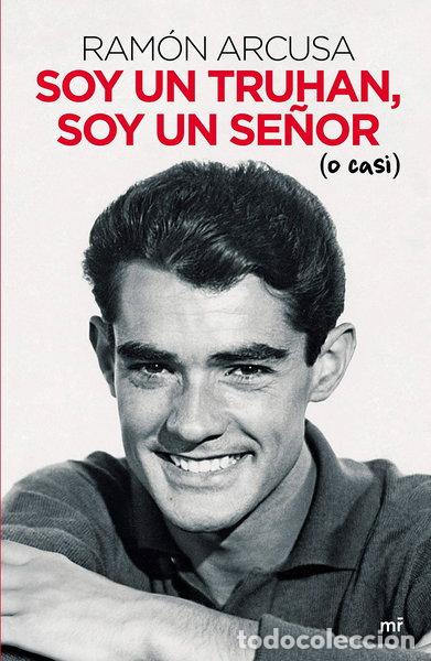 Libros: Soy un truhan, soy un se&ntilde;or (o casi)- 9788427047341