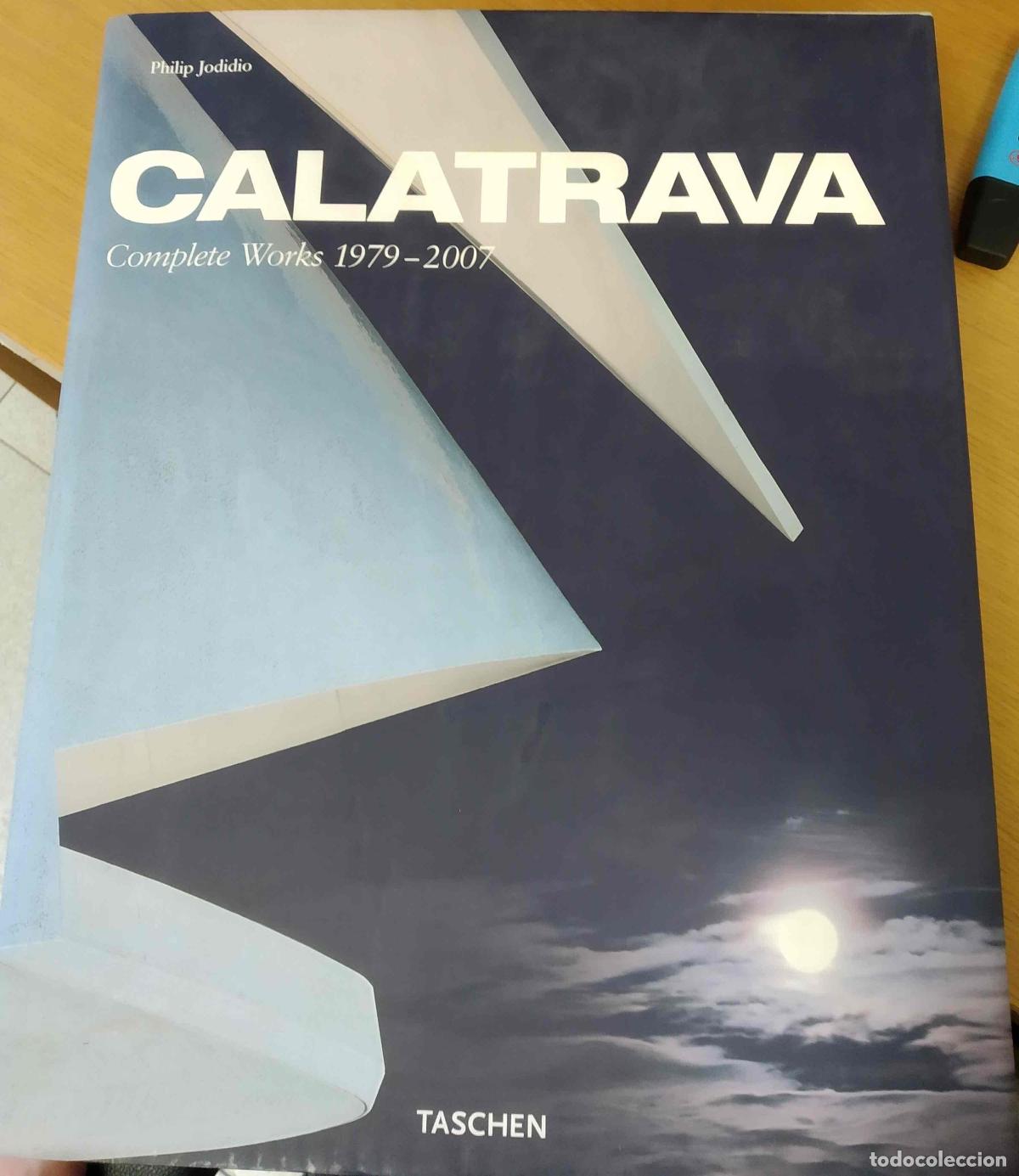 Libros: Calatrava complete works 1979-2007 - Jodidio, Philip