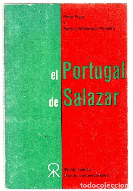 Livros em segunda m&atilde;o: El Portugal de Salazar - Fryer, Peter / Mcgowan Pinheiro, Patricia
