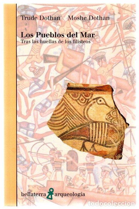 Livros em segunda m&atilde;o: Los pueblos del mar. Tras las huellas de los filisteos - Dothan, Trude / Dothan, Moshe