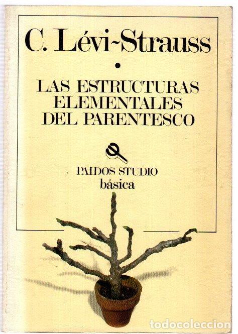 Libros: Las estructuras elementales del parentesco - L&eacute;vi-Strauss, Claude - Foto 1