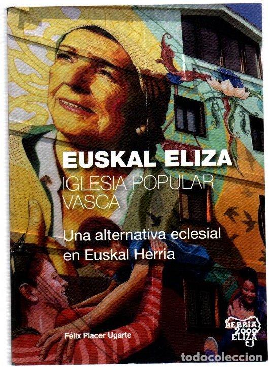 Livros em segunda m&atilde;o: Euskal Eliza. Iglesia popular vasca. Una alternativa eclesial en Euskal Herria - Placer Ugarte, F&eacute;li