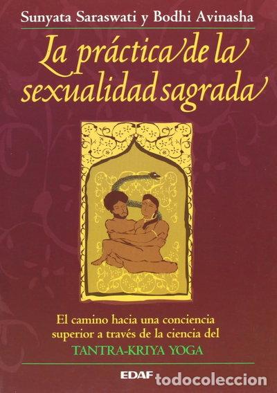 Libros: La pr&aacute;ctica de la sexualidad sagrada- 9788476407806