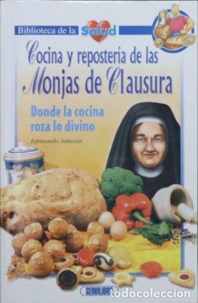 Libros: Cocina y reposter&iacute;a de las Monjas de Clausura- 9788479713461