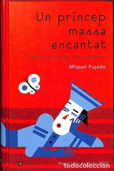 B&uuml;cher: Un pr&iacute;ncep massa encantat- 9788478711888