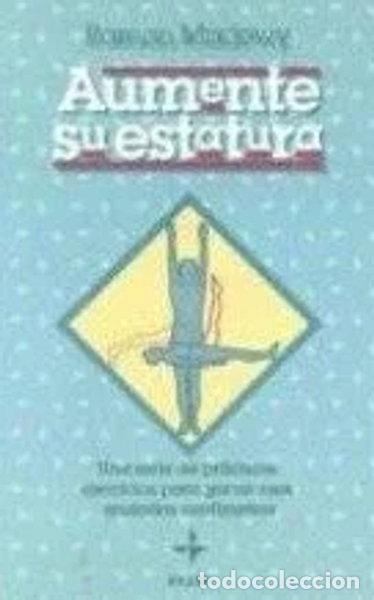 Libros: Aumente su estatura- 9788441400368 - Foto 1