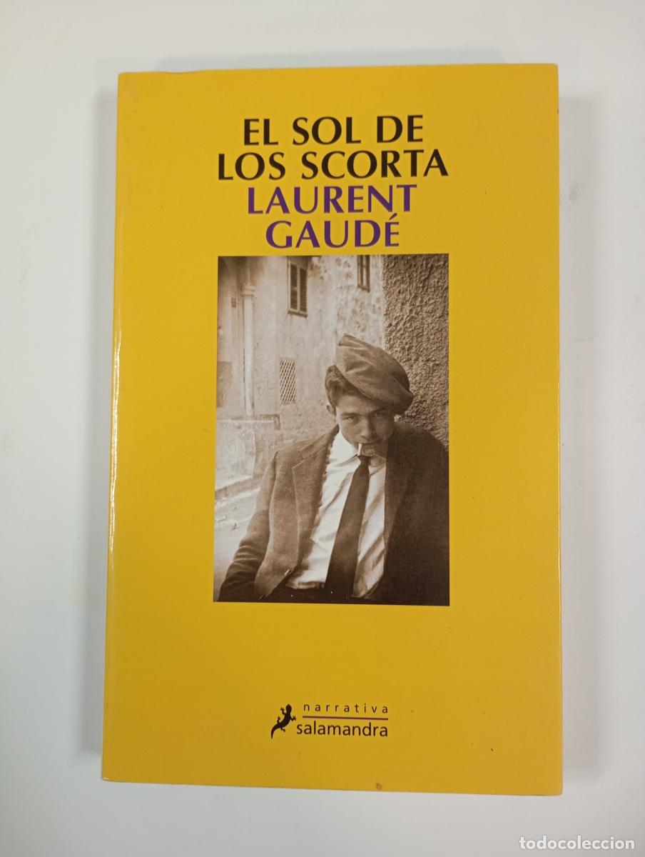 Libros: EL SOL DE LOS SCORTA. - Laurent Gaud&eacute;. TDK393 - Foto 1