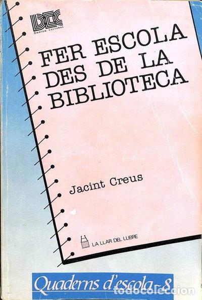 Libros: Fer escola des de la biblioteca- 9788472794177