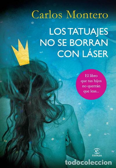 Libros: Los tatuajes no se borran con l&aacute;ser- 9788467008203