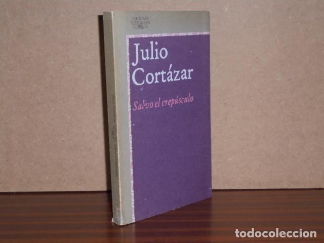 books: SALVO EL CREP&Uacute;SCULO - Cort&aacute;zar, Julio