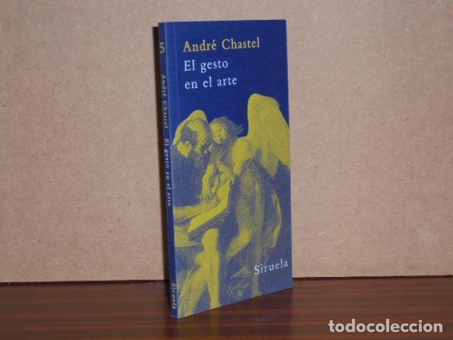 Libros: EL GESTO EN EL ARTE - Chastel, Andr&eacute;