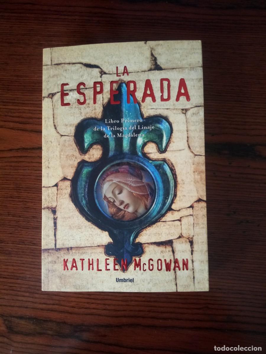 &rdquo;La esperada&rdquo;, Kathleen McGowan (Umbriel)