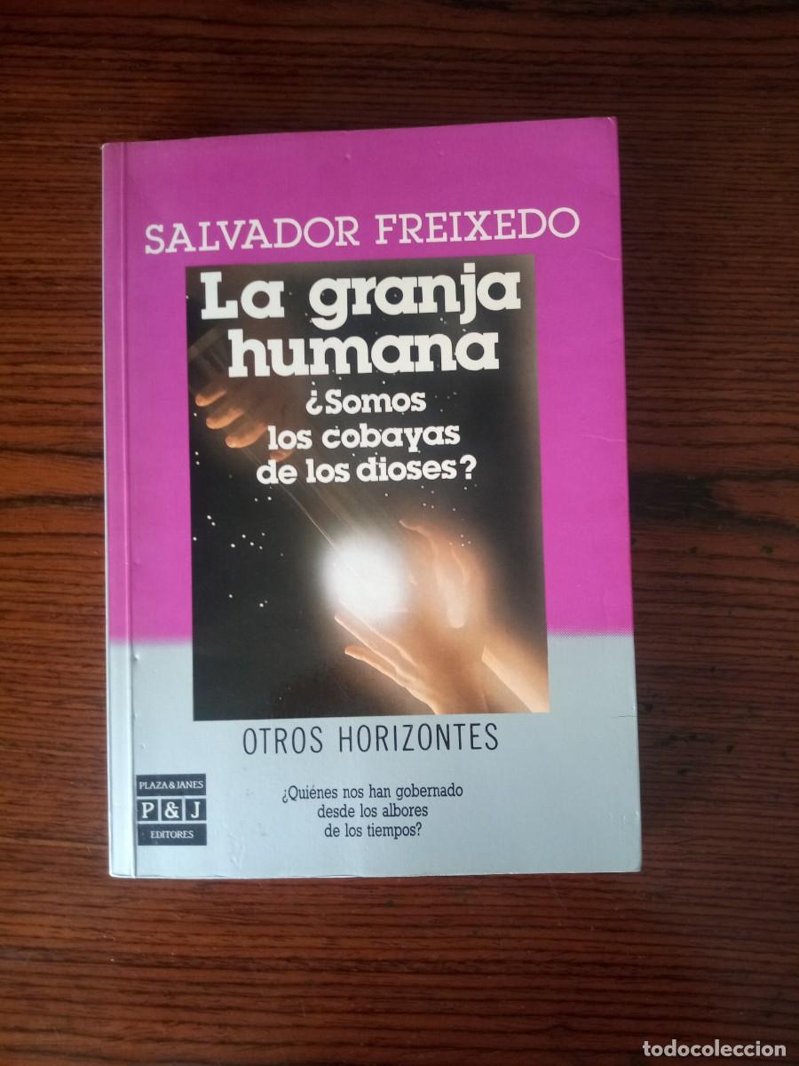B&uuml;cher: &rdquo;La granja humana&rdquo;, Salvador Freixedo (Otros horizontes)