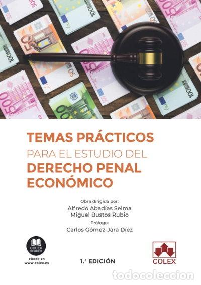 Libros: Temas pr&aacute;cticos para el estudio del derecho penal econ&oacute;mico- 9788413590790