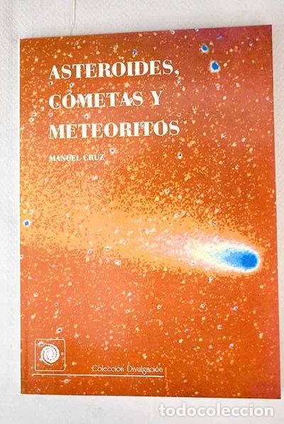 Libros: Asteroides, cometas y meteoritos- 9788486639129