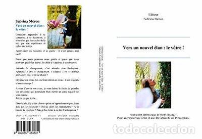 Libros: Vers un nouvel &eacute;lan : le v&ocirc;tre !- 9782955464601