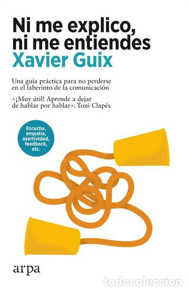 Libros: Ni me explico, ni me entiendes- 9788410313408