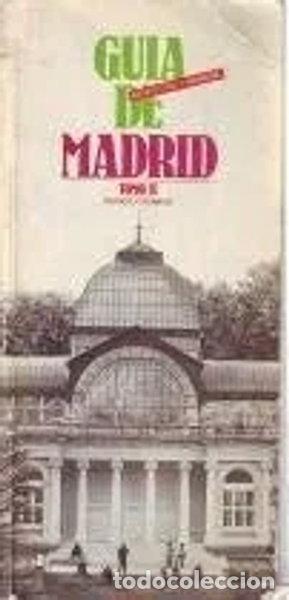 Libros: Gu&iacute;a de Madrid Tomo II. Ensanche y Crecimiento- 9788485572342