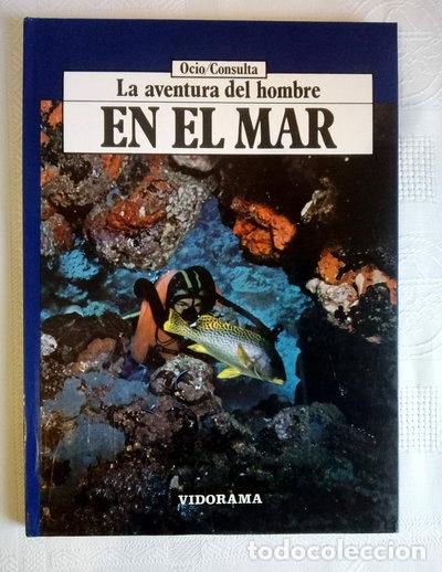 Libros: La aventura del hombre en el mar- 9788470911538