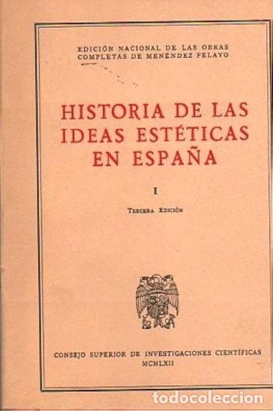 B&uuml;cher: Historia de las ideas est&eacute;ticas en Espa&ntilde;a- 9788400040161