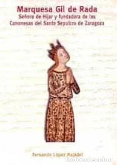 Libri di seconda mano: Do&ntilde;a Marquesa Gil de Rada, Se&ntilde;ora de H&iacute;jar y fundadora de las Canonesas del S...- 9788460912460