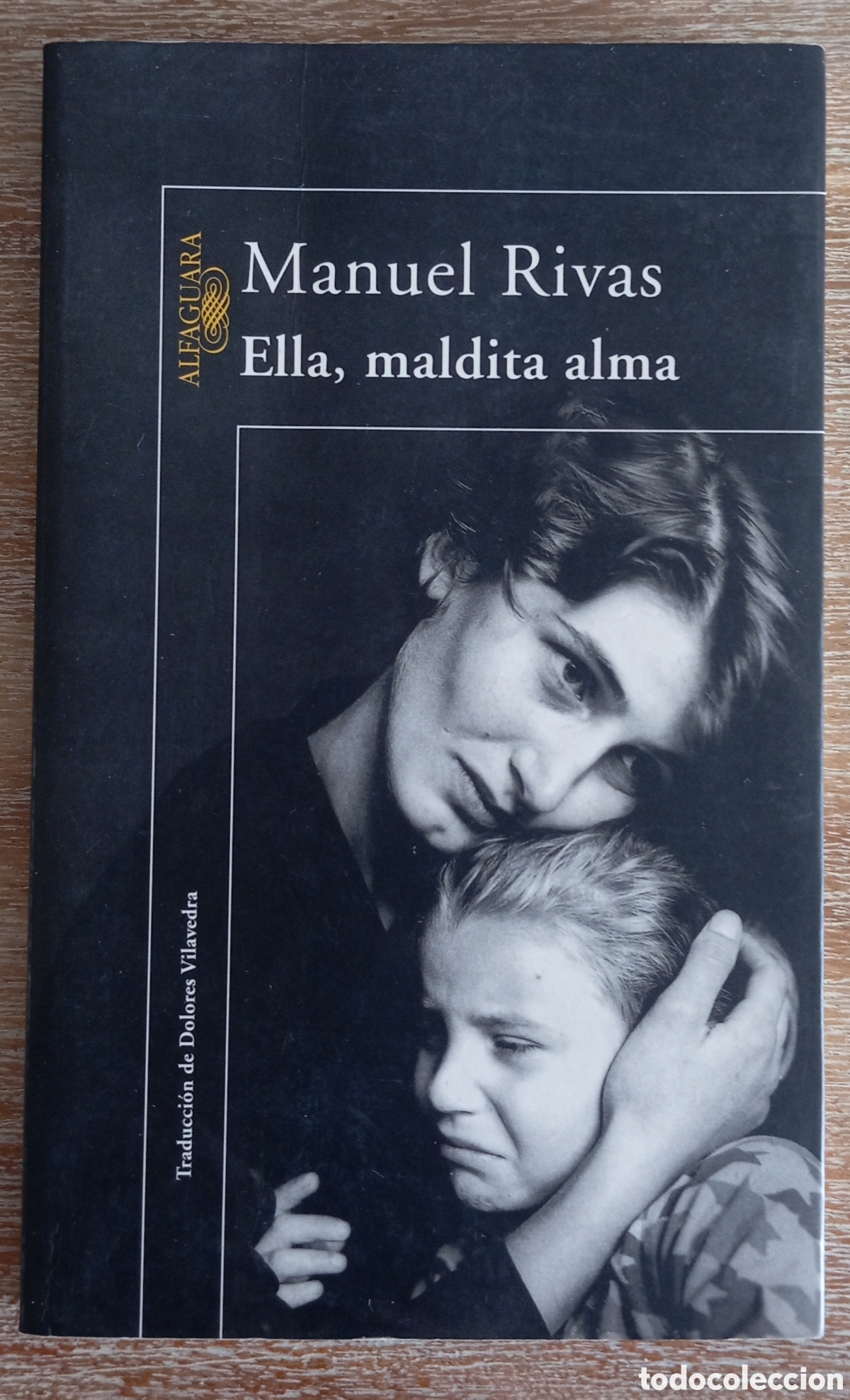 Libros: ELLA MALDITA ALMA - MANUEL RIVAS - Foto 1
