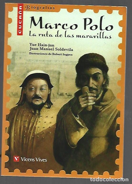 books: MARCO POLO. LA RUTA DE LAS MARAVILLAS - HAIN-JUN, YUE Y JUAN MANUEL SOLDEVILLA
