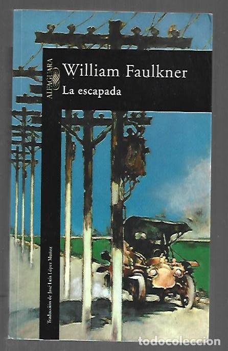 Libros: ESCAPADA - LA - FAULKNER, WILLIAM