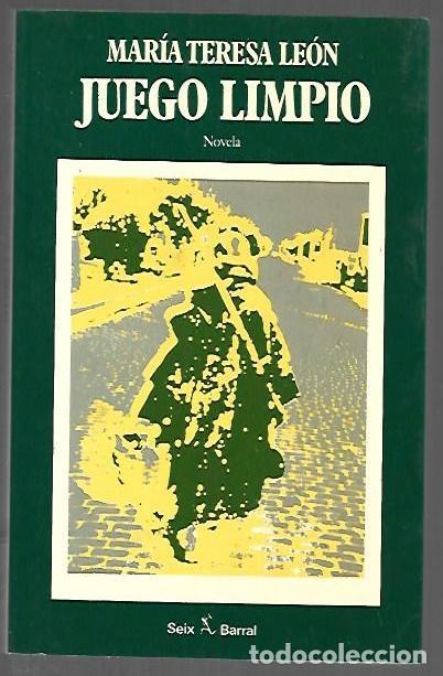 Libros: JUEGO LIMPIO - LEON, MARIA TERESA