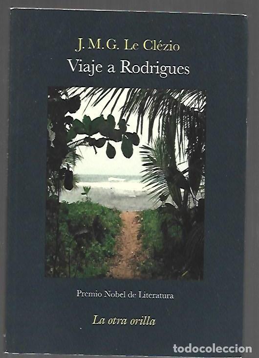 Libros: VIAJE A RODRIGUES - J. M. G. LE CLEZIO
