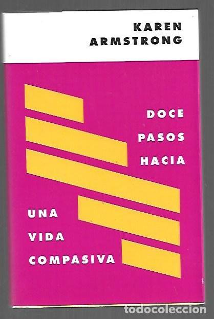 Livros em segunda m&atilde;o: DOCE PASOS HACIA UNA VIDA COMPASIVA - ARMSTRONG, KAREN