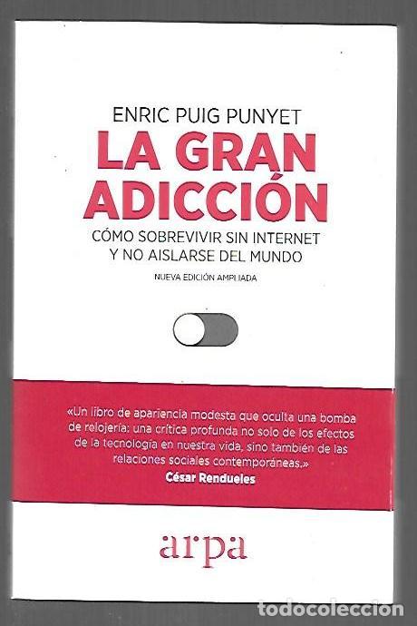 Livros em segunda m&atilde;o: GRAN ADICCION - LA. COMO SOBREVIVIR SIN INTERNET Y NO AISLARSE DEL MUNDO - PUIG PUNYET, ENRIC