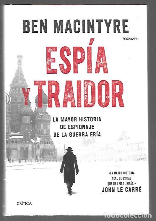Libros: ESPIA Y TRAIDOR - MACINTYRE, BEN - Foto 1
