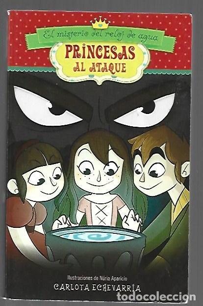 Livros em segunda m&atilde;o: PRINCESAS AL ATAQUE 2: EL MISTERIO DEL RELOJ DE AGUA - ECHEVARRIA, CARLOTA (ILUSTRACIONES DE NURIA A