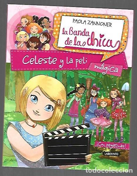 Livros em segunda m&atilde;o: LA BANDA DE LAS CHICAS 3: CELESTE Y LA PELI MAGICA - ZANNONER, PAOLA