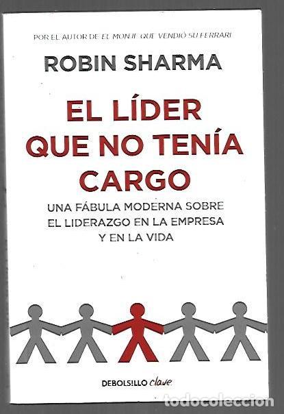 Libros: LIDER QUE NO TENIA CARGO - EL - SHARMA, ROBIN - Foto 1