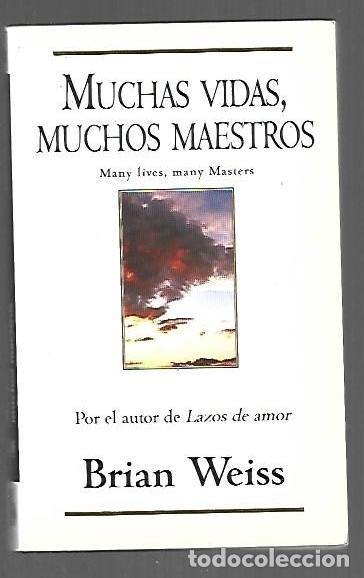 Libros: MUCHAS VIDAS, MUCHOS MAESTROS - WEISS, BRIAN - Foto 1