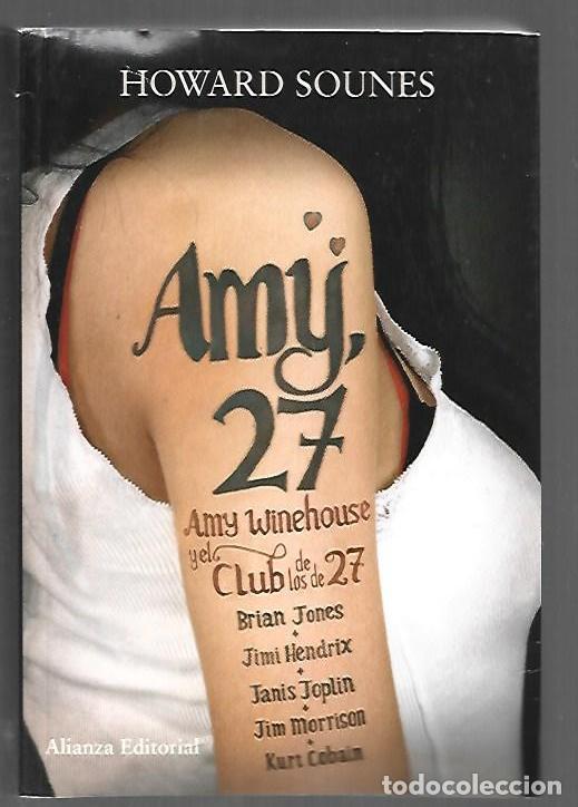 books: AMY 27. AMY WINEHOUSE Y EL CLUB DE LOS 27 - SOUNES, HOWARD