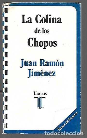 Libros: COLINA DE LOS CHOPOS - LA - JIMENEZ, JUAN RAMON