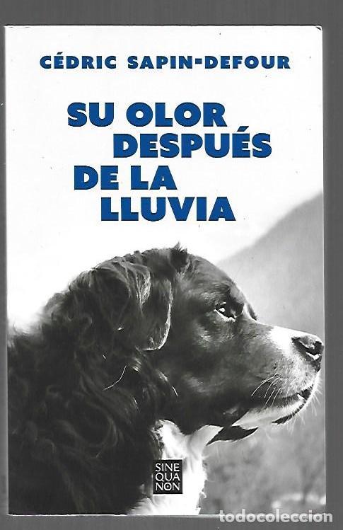 Libri di seconda mano: SU OLOR DESPUES DE LA LLUVIA - SAPIN-DEFOUR, CEDRIC
