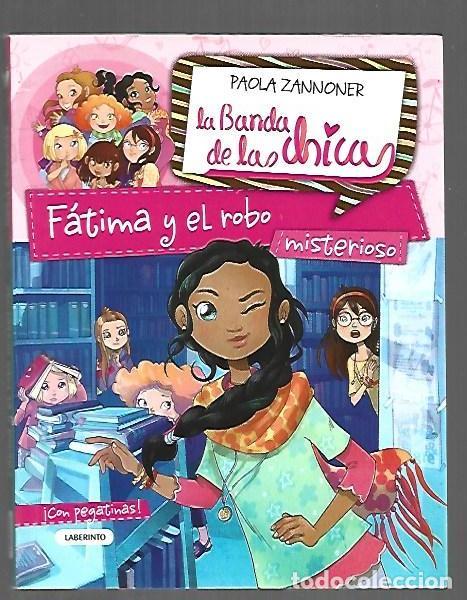 B&uuml;cher: LA BANDA DE LAS CHICAS 2: FATIMA Y EL ROBO MISTERIOSO - ZANNONER, PAOLA
