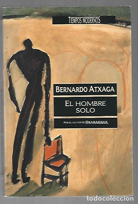 books: HOMBRE SOLO - EL - ATXAGA, BERNARDO