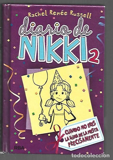 B&uuml;cher: DIARIO DE NIKKI 2: CUANDO NO ERES LA REINA DE LA FIESTA PRECISAMENTE - RUSSELL, RACHEL RENEE