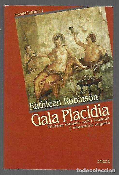 Livres: GALA PLACIDIA - ROBINSON, KATHLEEN