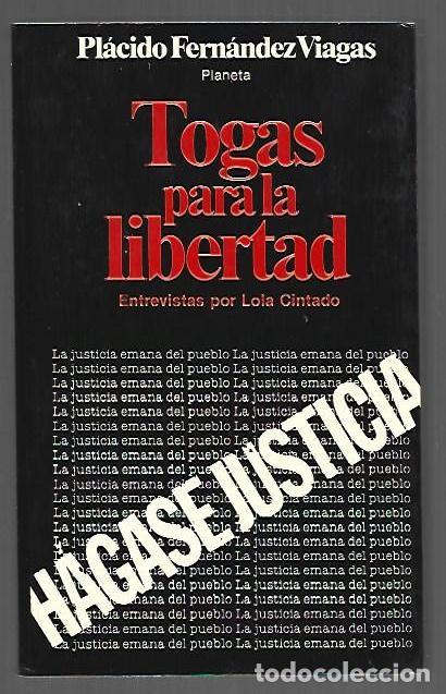 B&uuml;cher: TOGAS PARA LA LIBERTAD - FERNANDEZ VIAGAS, PLACIDO (ENTREVISTAS POR LOLA CINTADO)