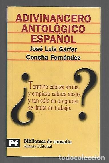 Libros: ADIVINANCERO ANTOLOGICO ESPA&Ntilde;OL - GARFER, JOSE LUIS Y CONCHA FERNANDEZ