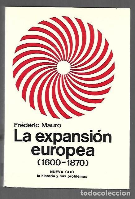 B&uuml;cher: EXPANSION EUROPEA - LA (1600-1870) - MAURO, FREDERIC