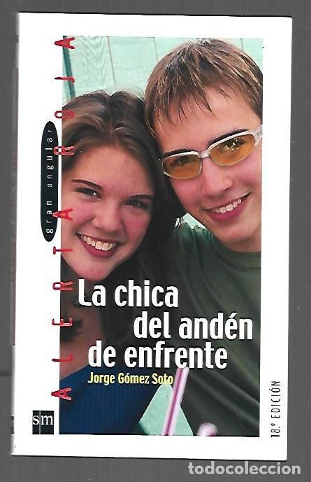 B&uuml;cher: CHICA DEL ANDEN DE ENFRENTE - LA - GOMEZ SOTO, JORGE